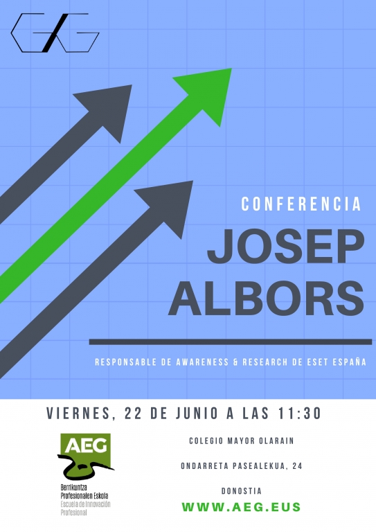 AEG Escuela de Innovación Profesional, sensibilizada con la Ciberseguridad, os invita a la ponencia de Josep Albors